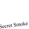 Secret Smoke