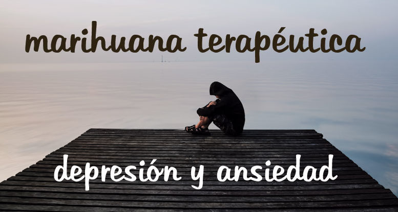 Marihuana para combatir la depresión y la ansiedad